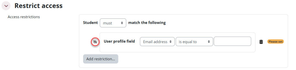 a screen shot of the restriction settings in Moodle.