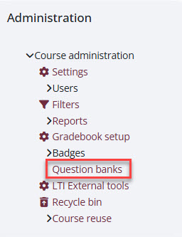 Screenshot of the course administration menu with the Question banks circled